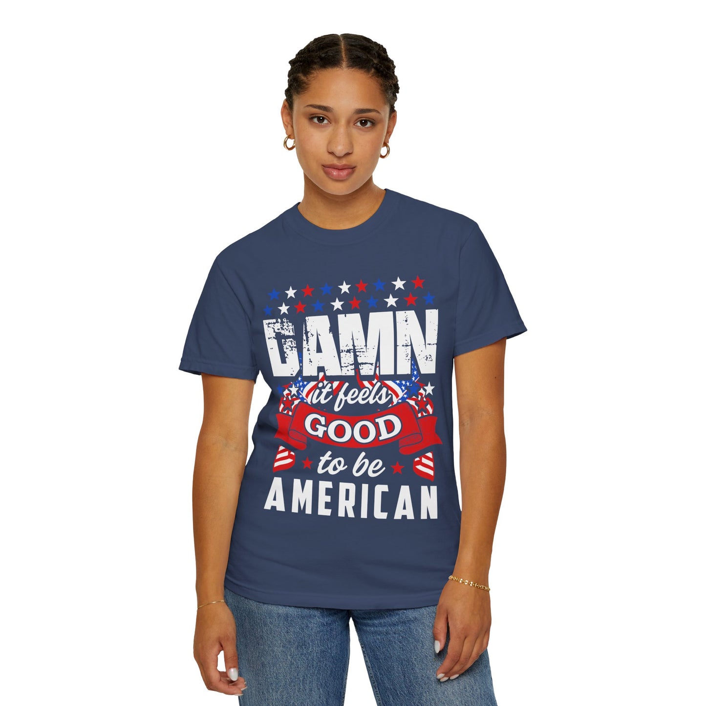 Patriotic T-Shirt with 'Damn it feels Good to be American' Design, Great for 4th of July, BBQs, and Casual Outings, Unisex Top - 13600
