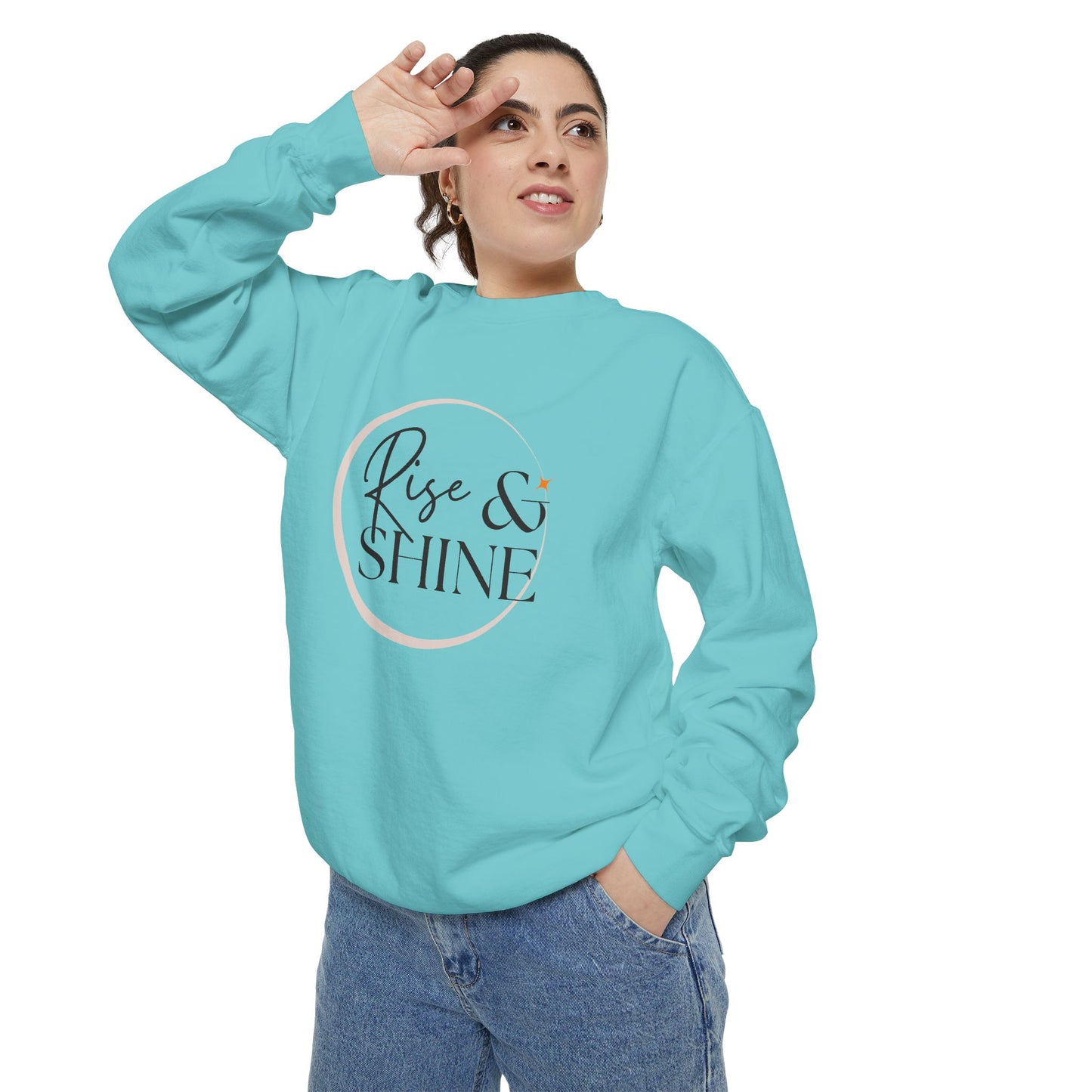 Rise & Shine - Unisex Garment-Dyed Sweatshirt - 10596