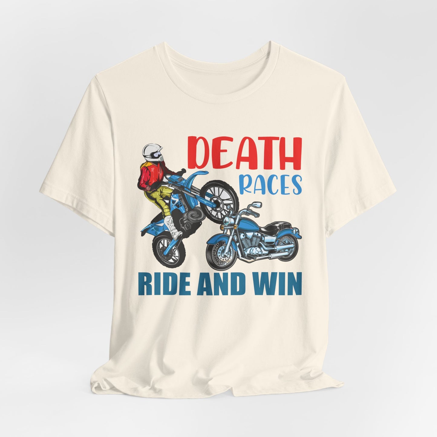 Death Races, Ride and Win - Unisex Jersey Short Sleeve Tee - 13594