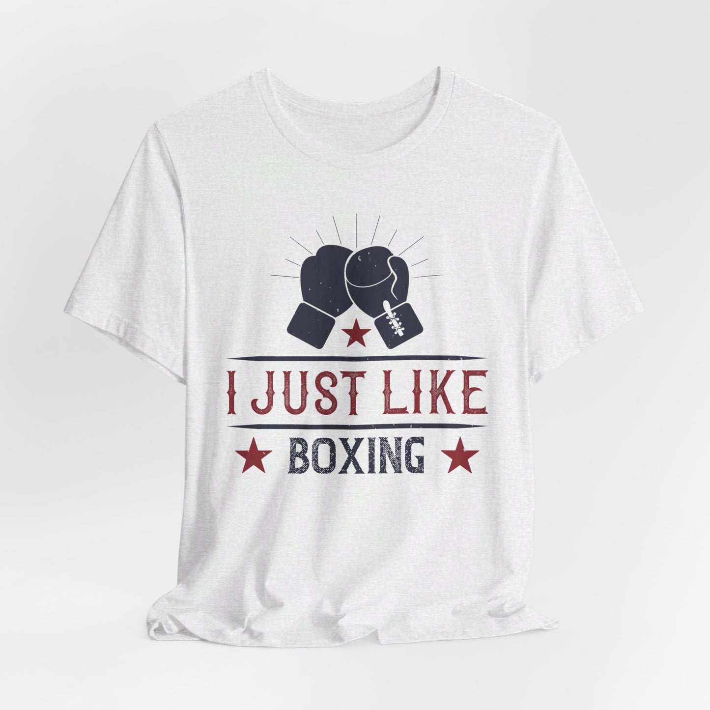 I Just Like Boxing - Unisex Jersey Short Sleeve Tee