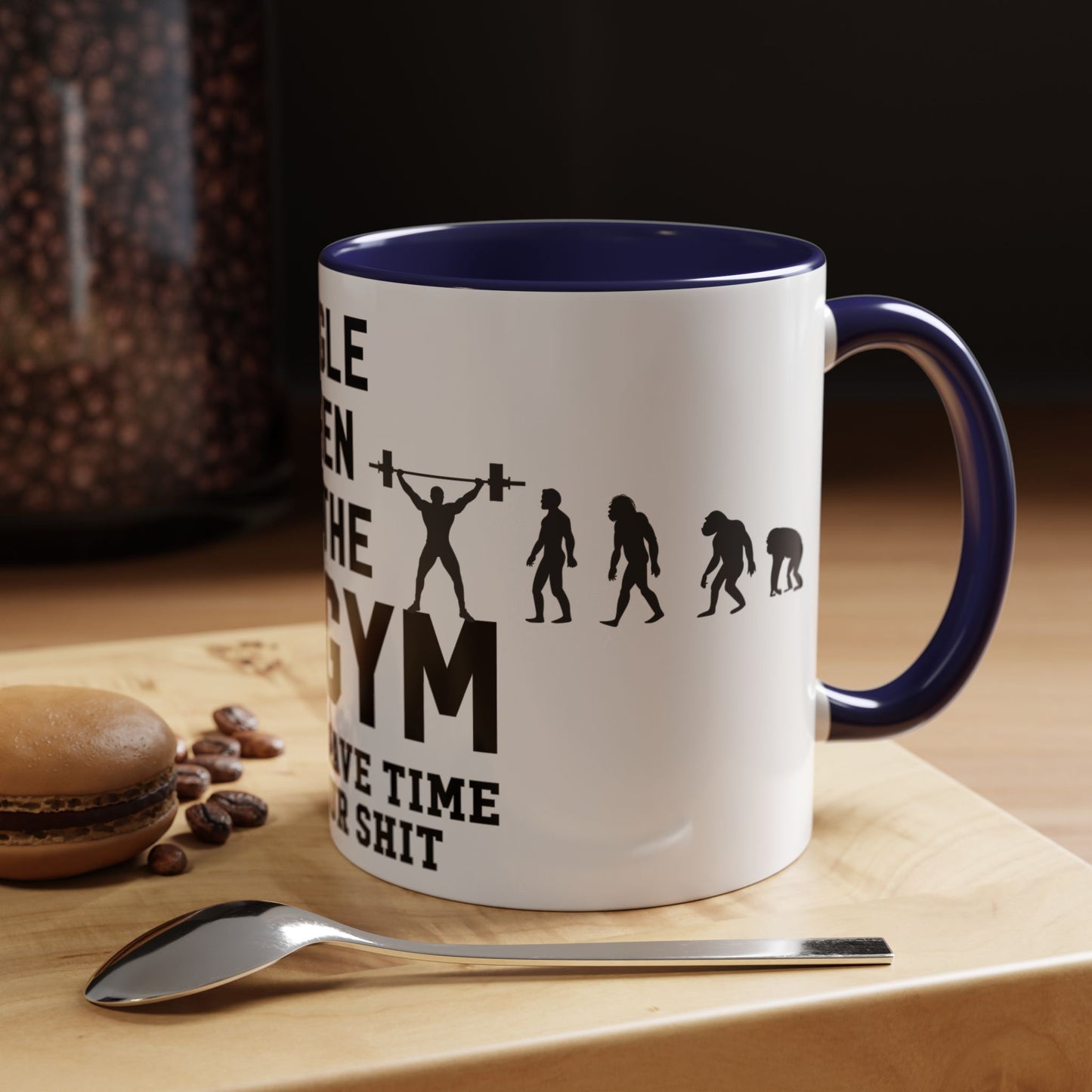 At the Gym & Don't Have Time For Your Shit - Accent Coffee Mug (11, 15oz)