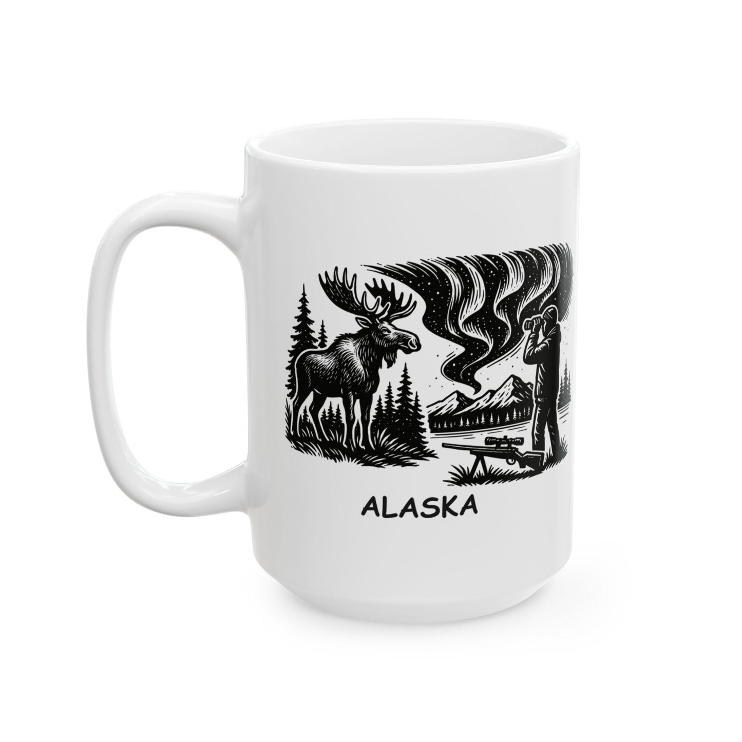 "Alaska: Where if you’re not hunting moose, you’re hunting the Northern Lights." Ceramic Mug - 13015