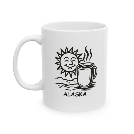 "Alaska: Where the sun never sets, and the coffee never stops." Ceramic Mug, 11/15oz - 12977