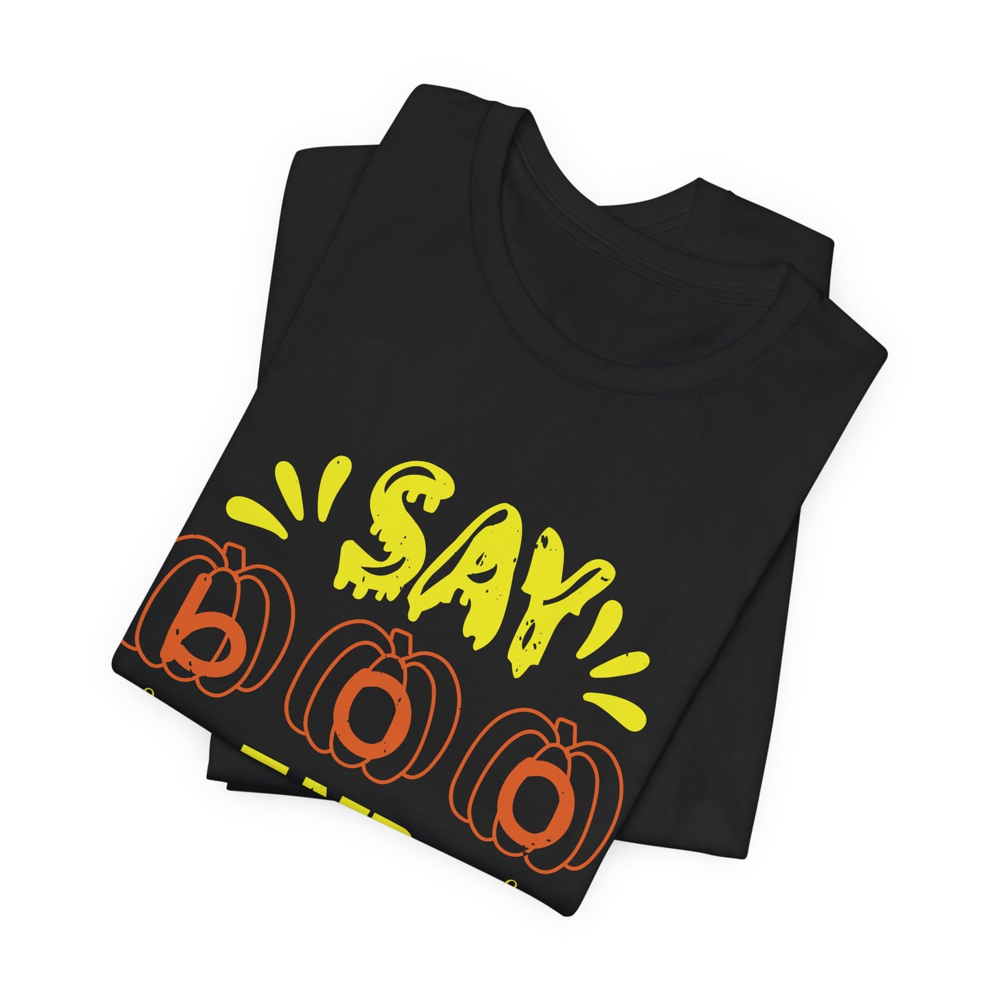 Say Boo and Scary On - Unisex Jersey Short Sleeve Tee - 12513