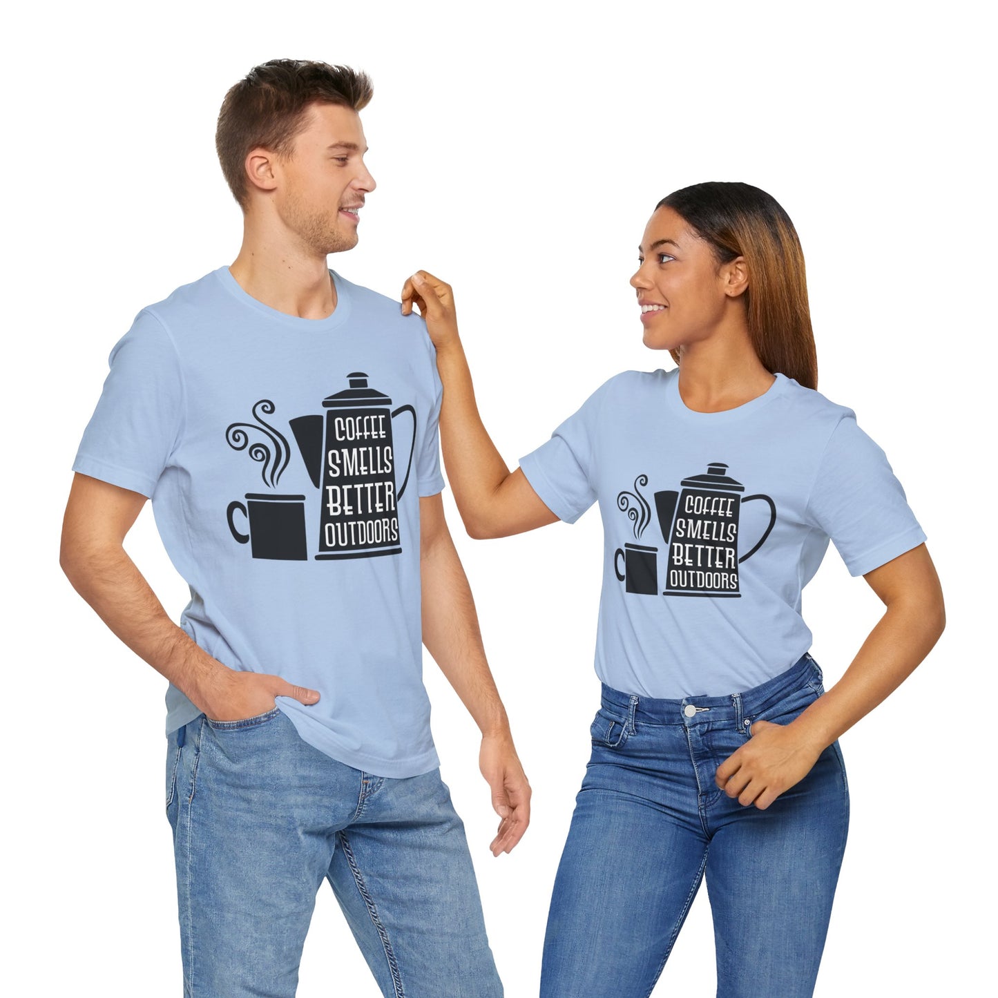 Coffee Smells Better Outdoors - Unisex Jersey Short Sleeve Tee