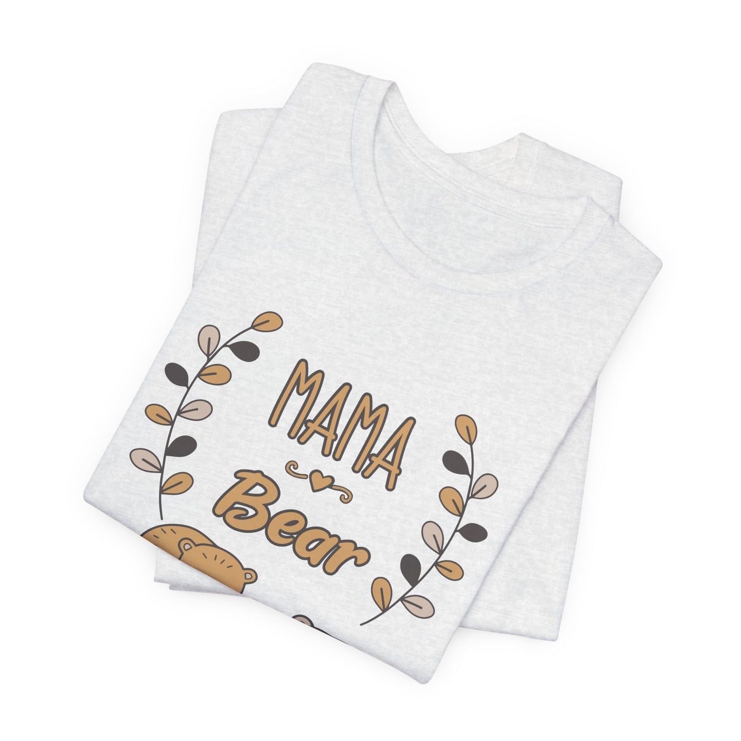 Mama Bear - Unisex Jersey Short Sleeve Tee