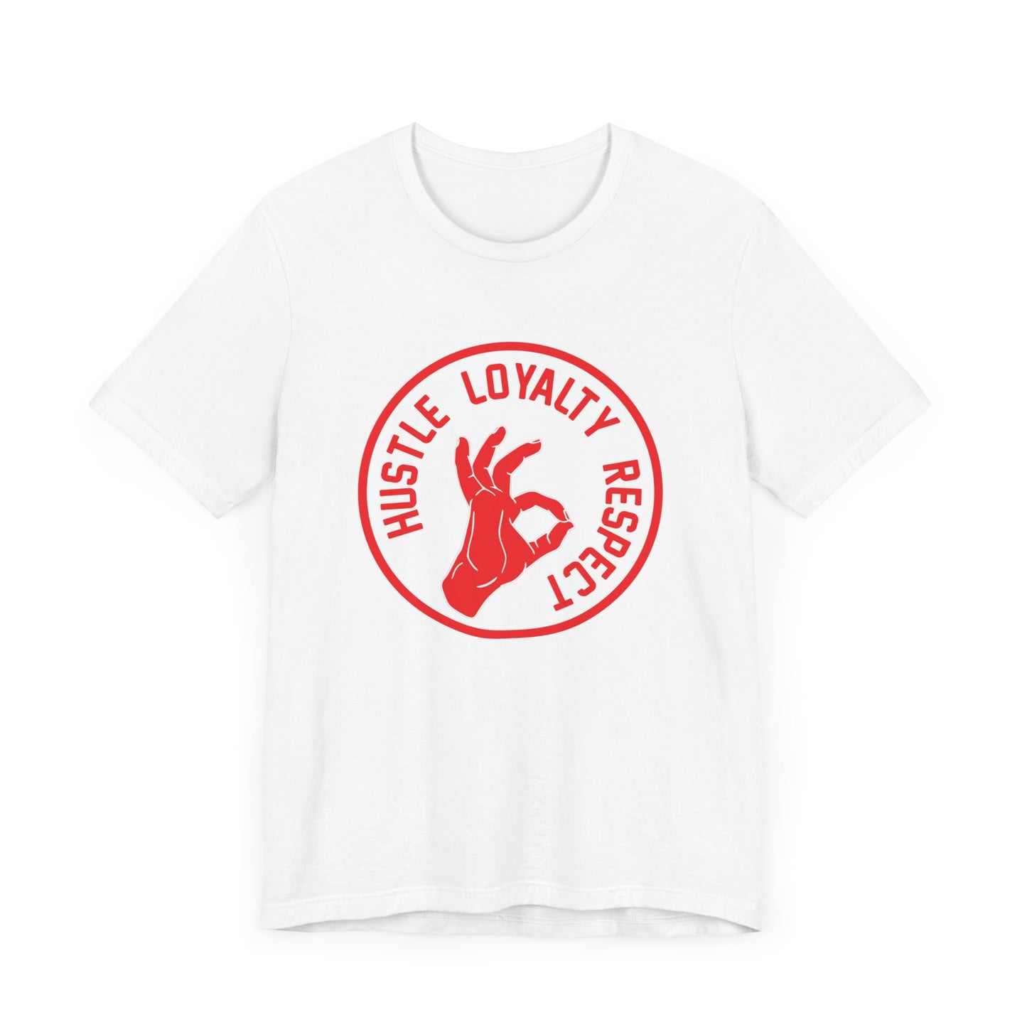 Motivational: Hustle Loyalty Respect - Unisex Jersey Short Sleeve Tee - 12465