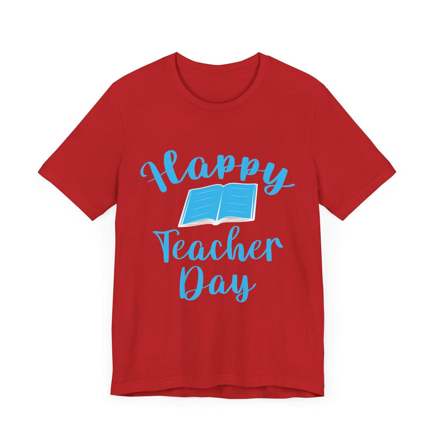 Teacher: Happy Teacher Day - Unisex Jersey Short Sleeve Tee - 13439