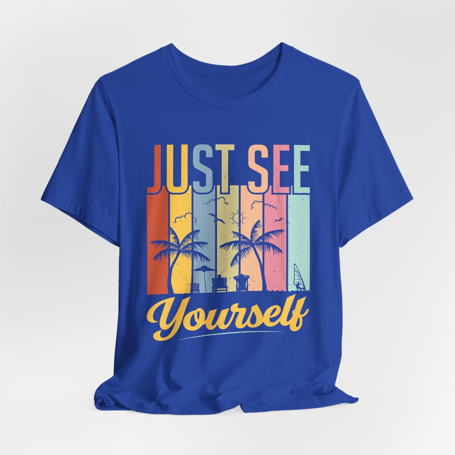 Just See Yourself - Unisex Jersey Short Sleeve Tee - 13243