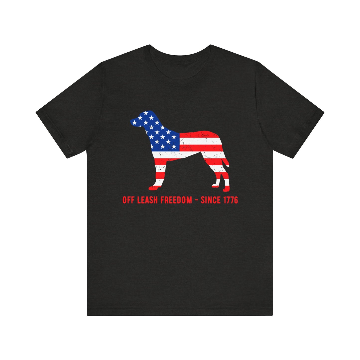 Patriotic Dog Lover Tee | Off Leash Freedom T-shirt, Dog Graphic Shirt, Fourth of July Gift, Casual Wear, Pet Lover Apparel - 13790