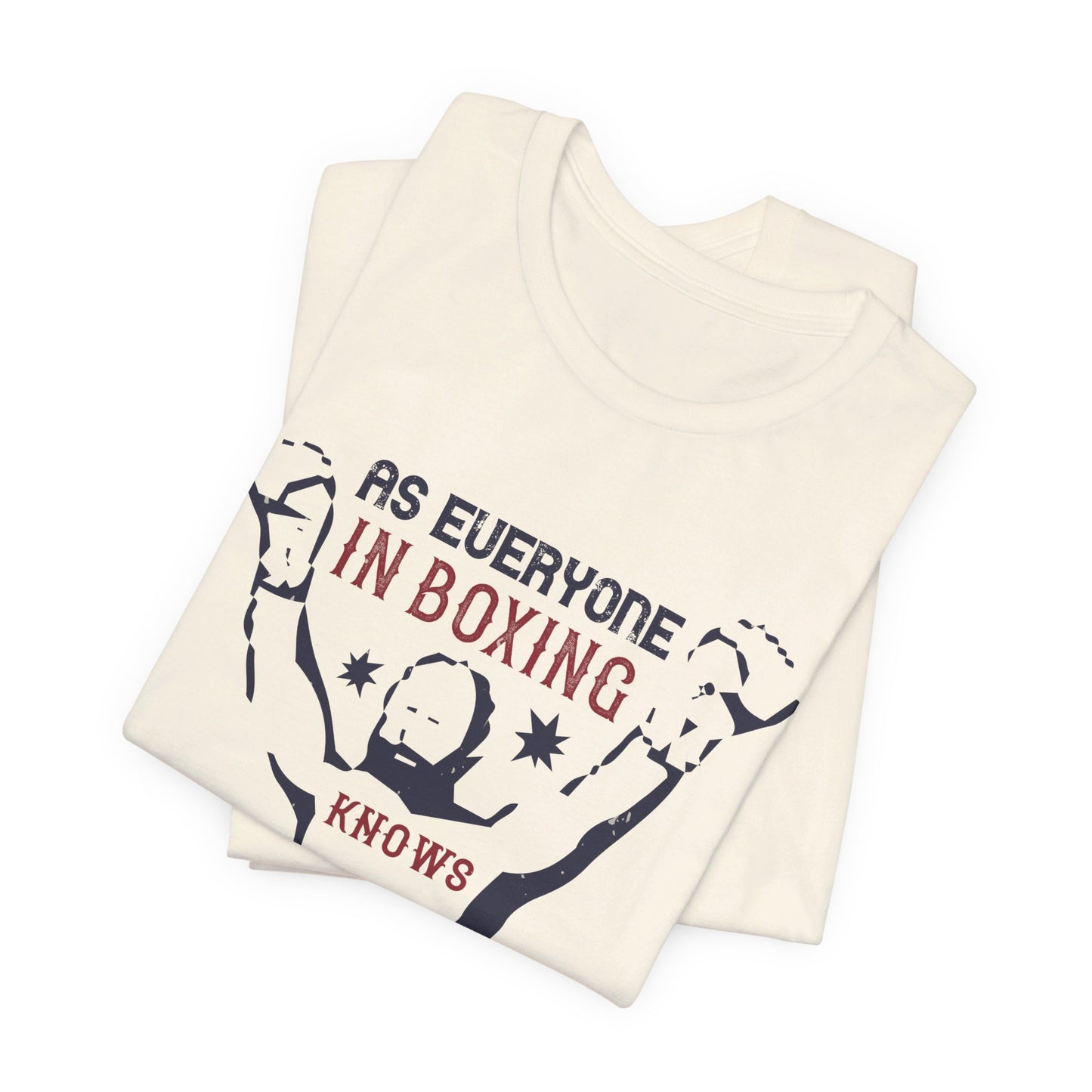 As Everyone In Boxing Knows, Styles Makes Fights - Unisex Jersey Short Sleeve Tee