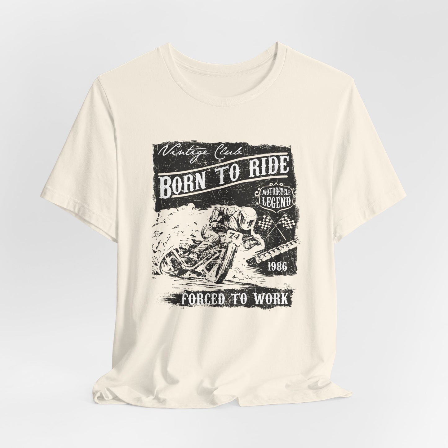 Born To Ride, Forced To Work - Unisex Jersey Short Sleeve Tee