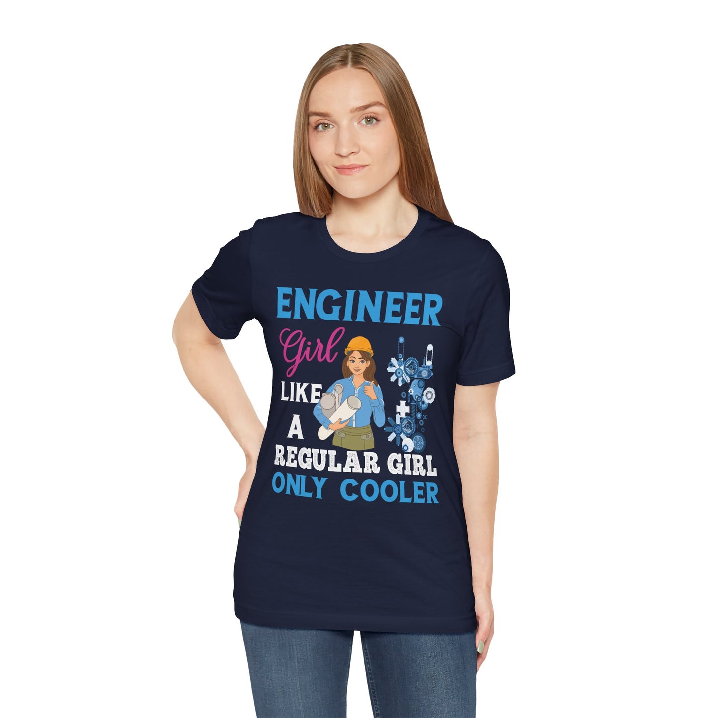 Engineer Girl Like A Regular Girl, Only Cooler - Unisex Jersey Short Sleeve Tee - 13613