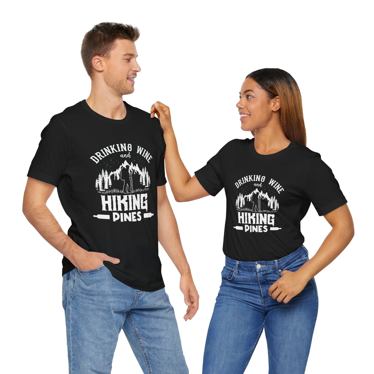 Camping: Drinking Wine & Hiking Pines - Unisex Jersey Short Sleeve Tee