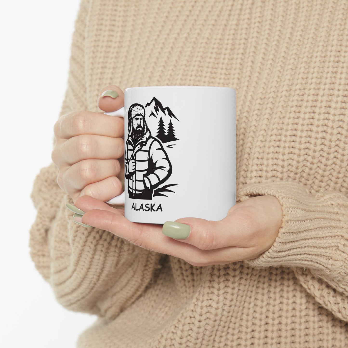 "In Alaska, there’s no such thing as ‘too cold’—just ‘not enough layers.’" Ceramic Mug - 12997