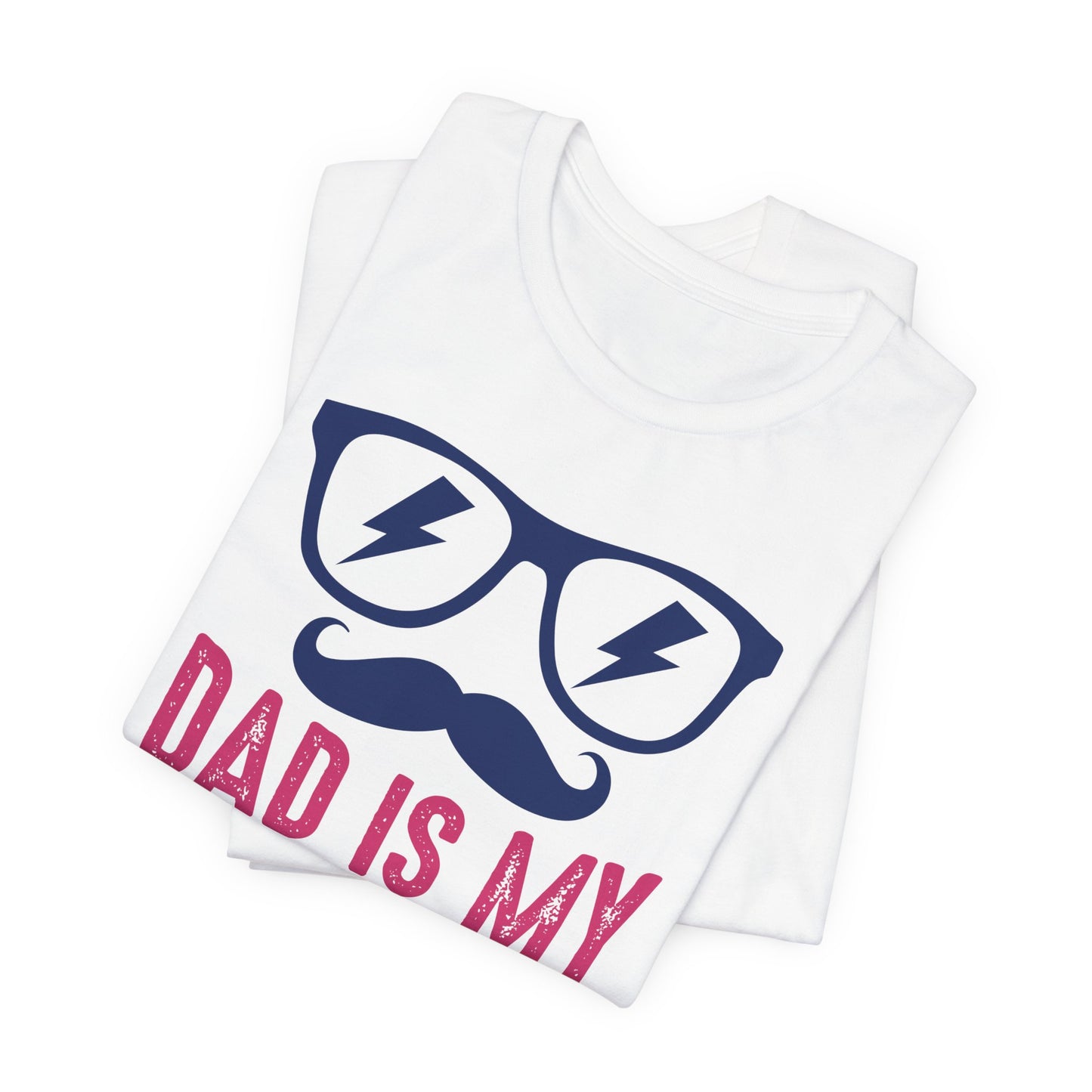 Dad Is My Super Hero - Unisex Jersey Short Sleeve Tee