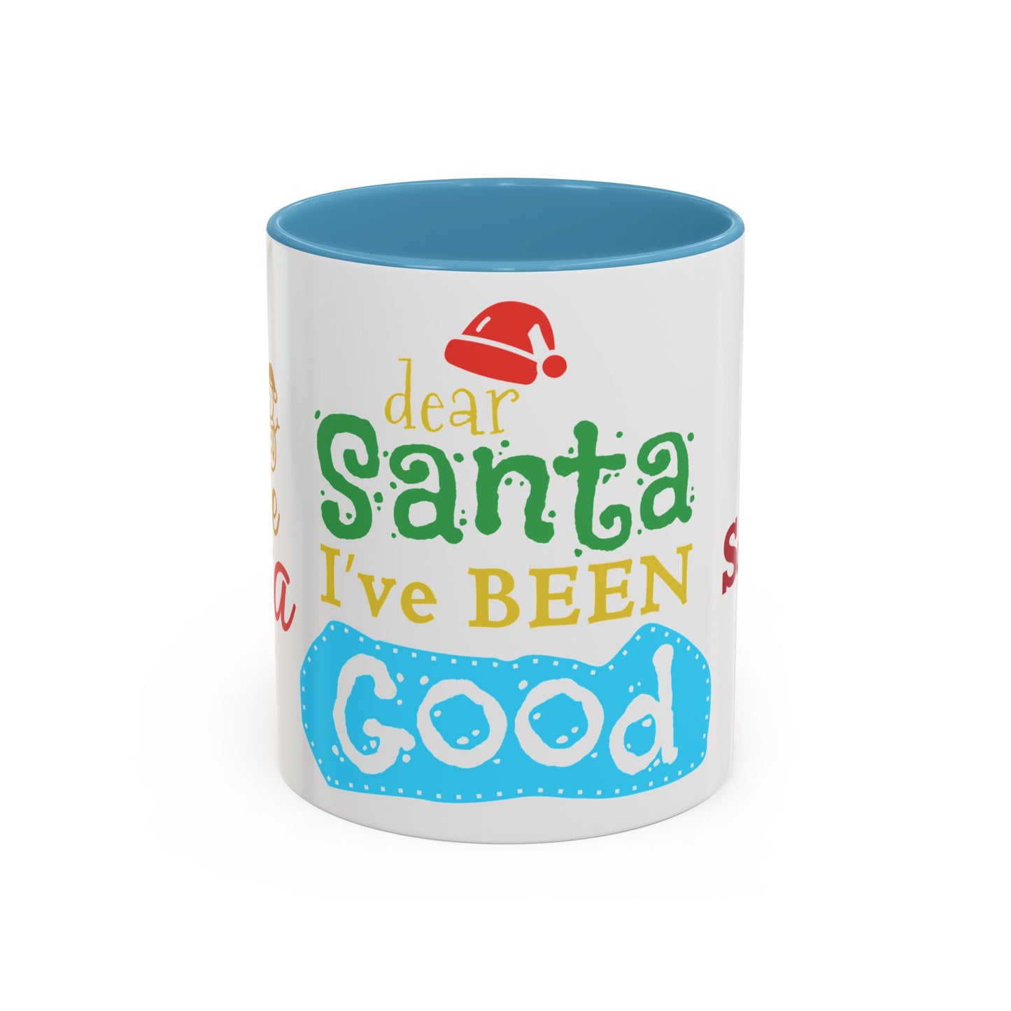 Dear Santa, I've Been Good - Accent Coffee Mug (11, 15oz)