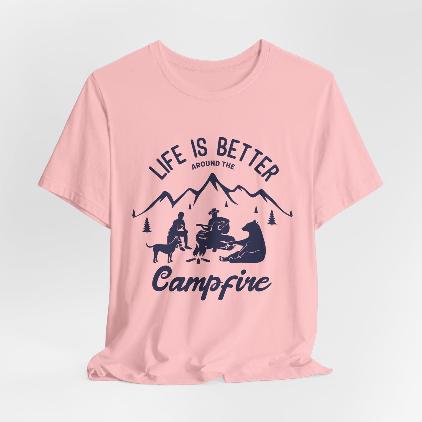 Life Is Better Around The Campfire - Unisex Jersey Short Sleeve Tee