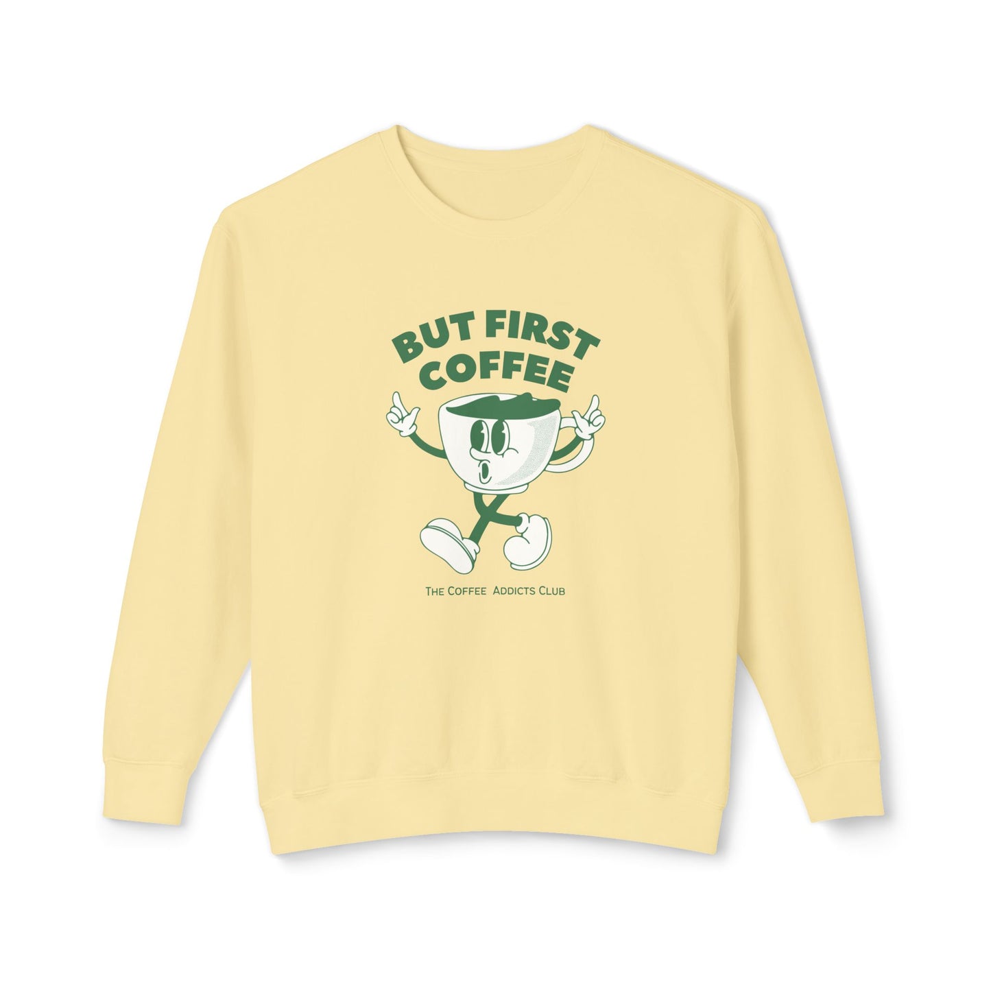 But First Coffee - Unisex Lightweight Crewneck Sweatshirt - 10597