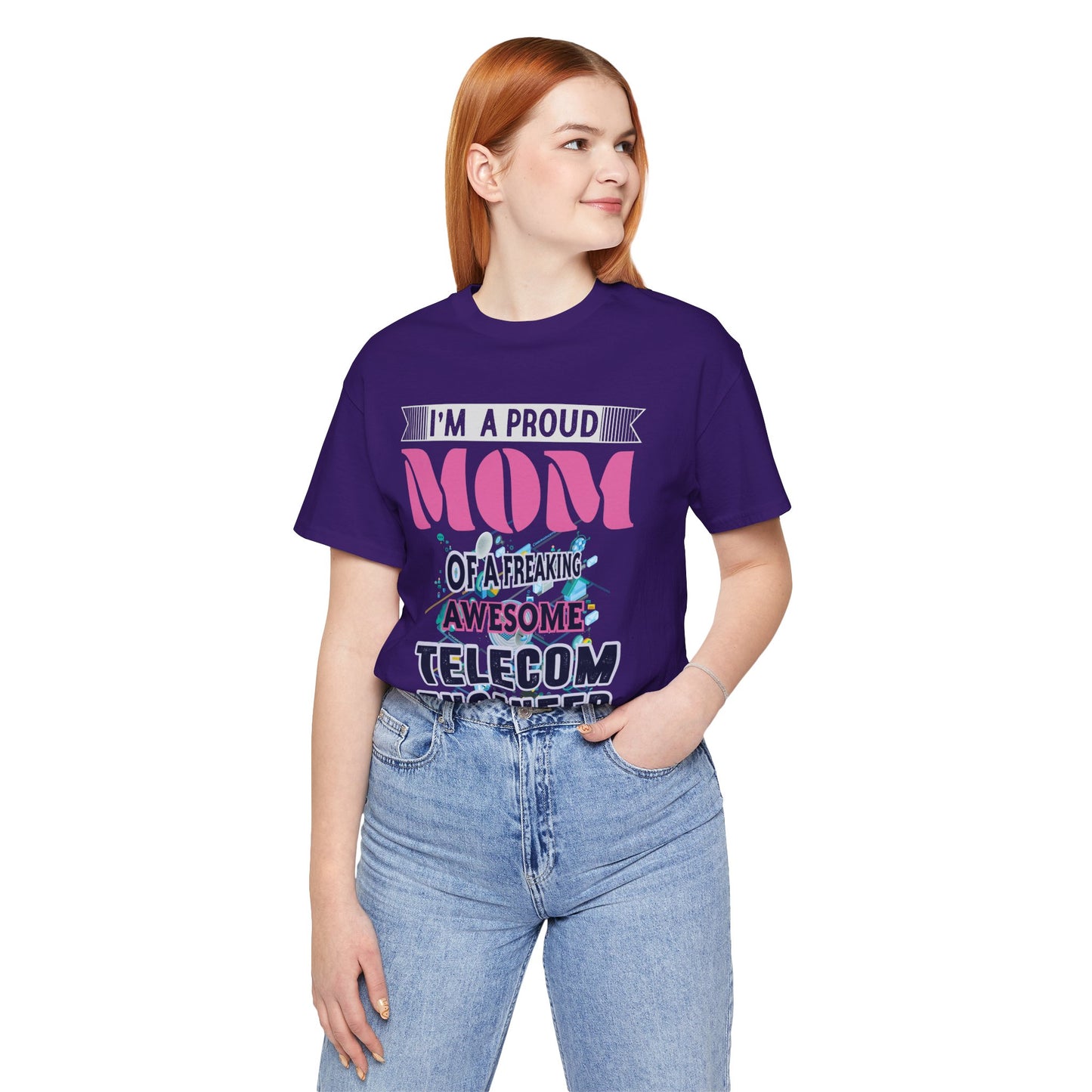 I'm A Proud Mom Of A Freaking Awesome Telecom Engineer - Unisex Jersey Short Sleeve Tee - 13578