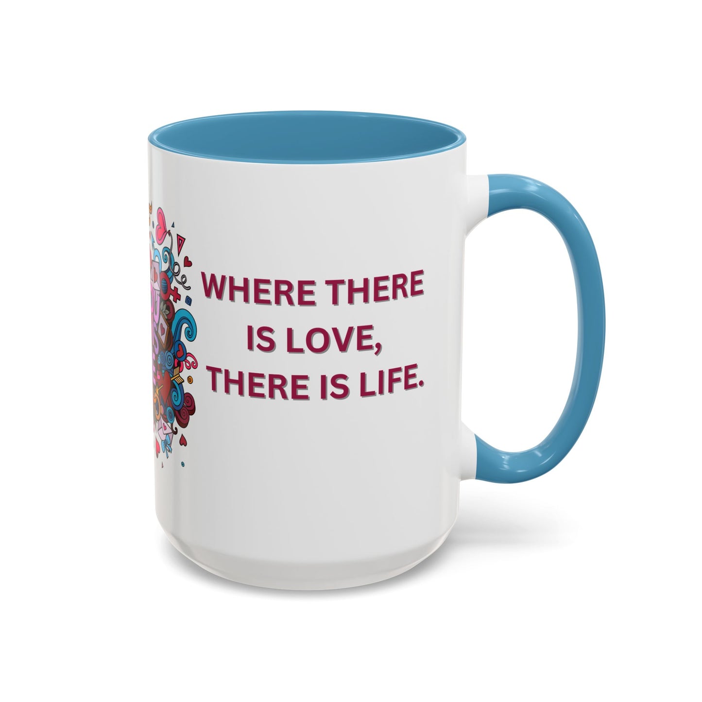 All You Need is Love - Accent Coffee Mug (11, 15oz) - 11430
