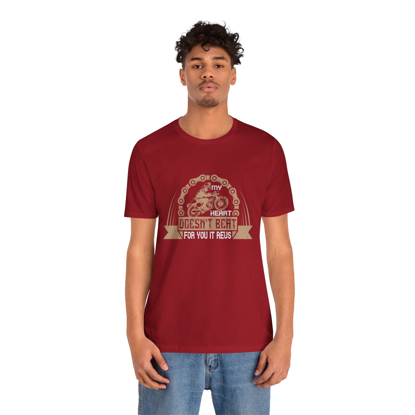 My Heart Doesn't Beat For You, It Revs - Unisex Jersey Short Sleeve Tee - 13895