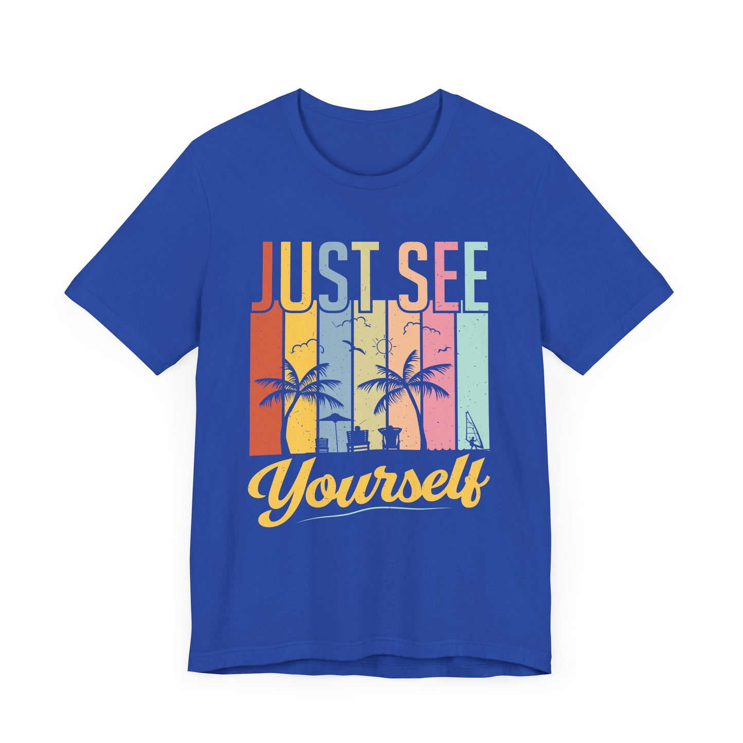Just See Yourself - Unisex Jersey Short Sleeve Tee - 13243