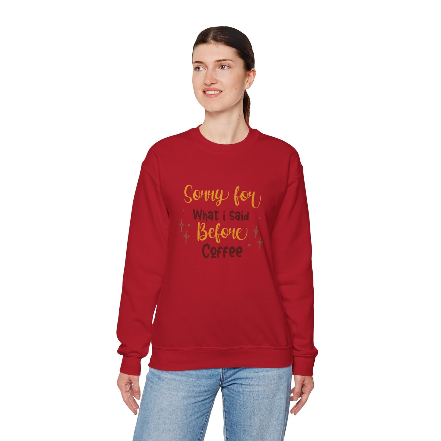 Sorry For What I Said Before Coffee - Unisex Heavy Blend™ Crewneck Sweatshirt - 11345