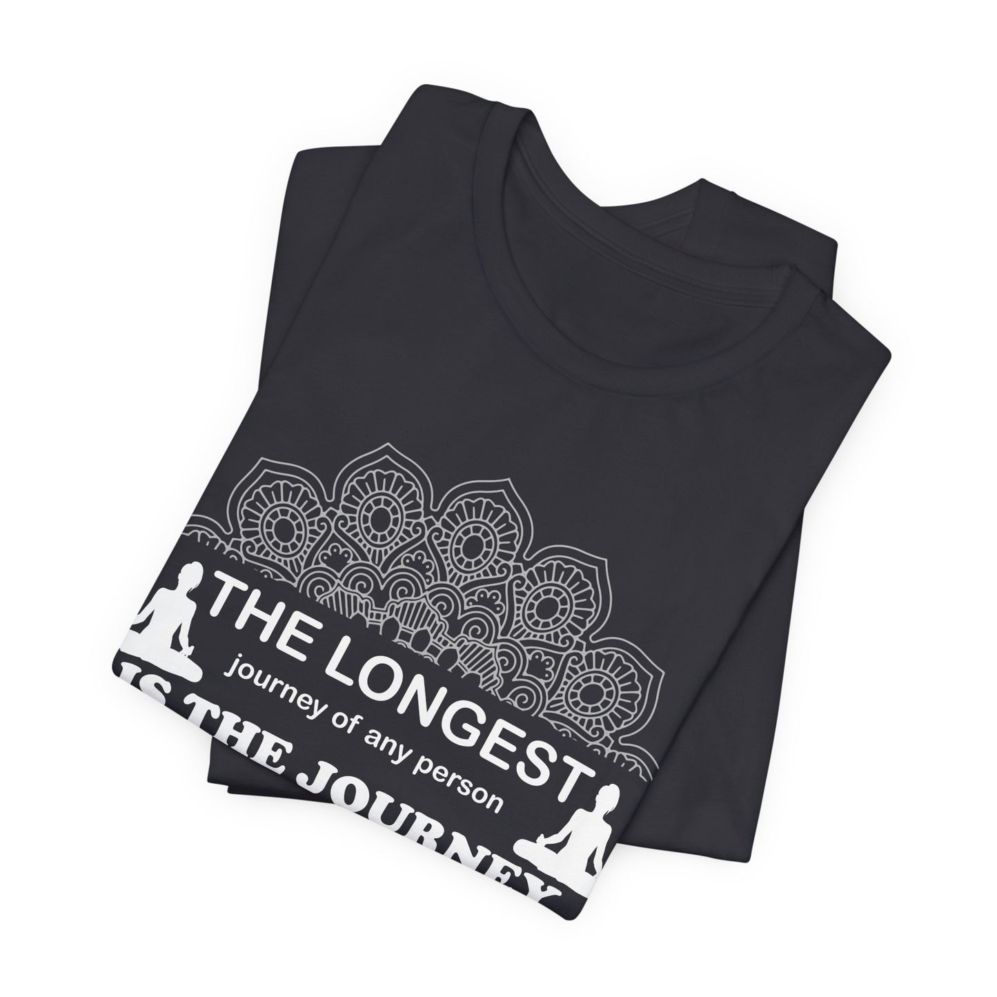 Yoga: The Longest Journey Of Any Person Is The Journey Inward - Unisex Jersey Short Sleeve Tee - 12156