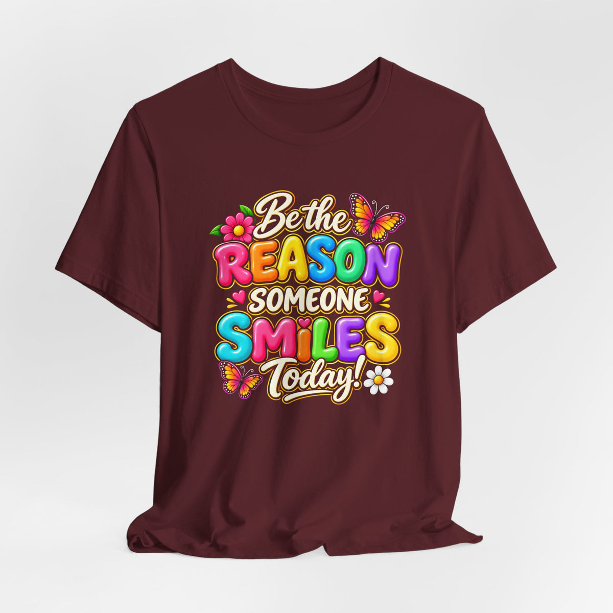 Be the Reason Someone Smiles Today T-Shirt, Colorful Inspirational Floral Tee - 14511