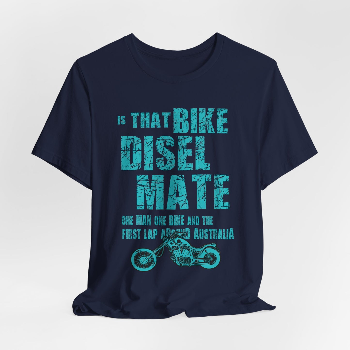 Is That Bike Diesel, Mate? - Unisex Jersey Short Sleeve Tee - 13495