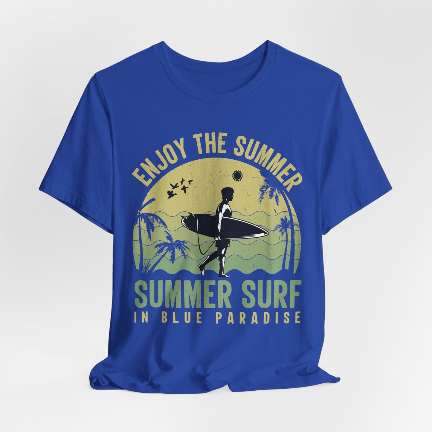 Enjoy The Summer, Summer Surf In Blue Paradise - Unisex Jersey Short Sleeve Tee - 13246