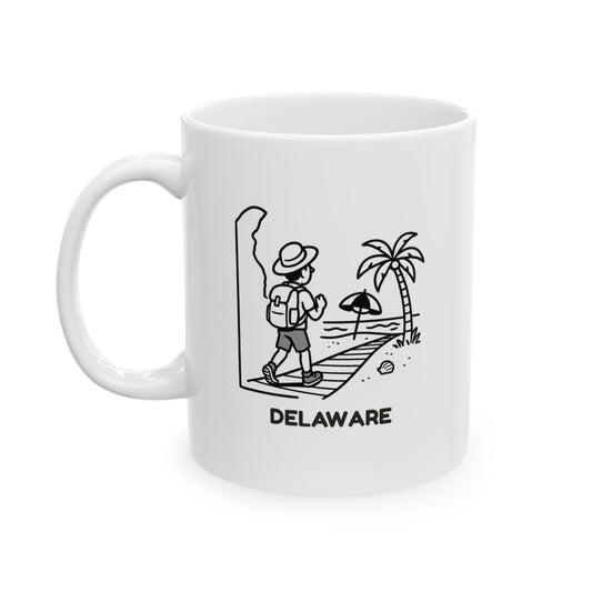 "In Delaware, we’re always just a few steps away from the next best beach." Ceramic Mug - 14178