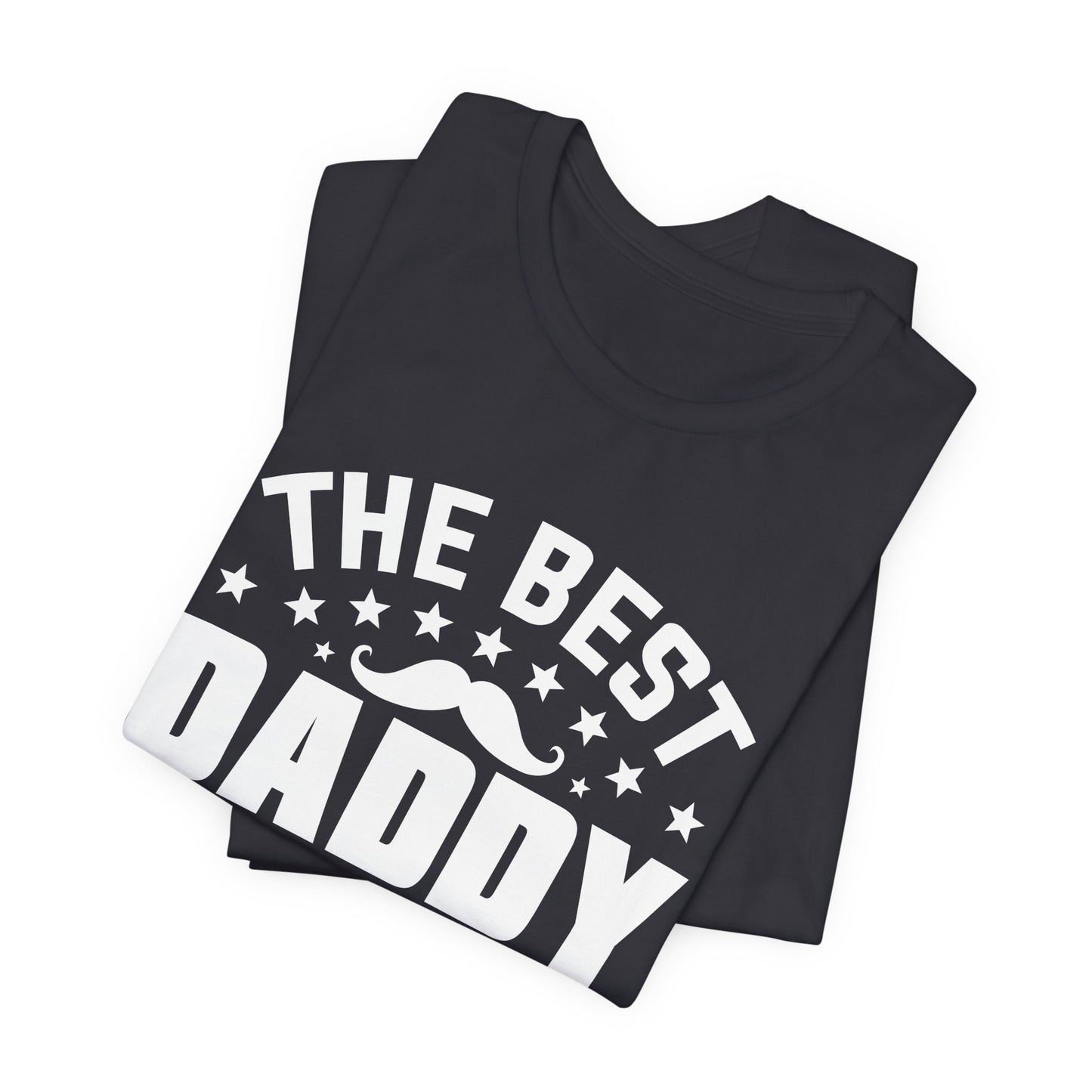 The Best Daddy In The World - Unisex Jersey Short Sleeve Tee