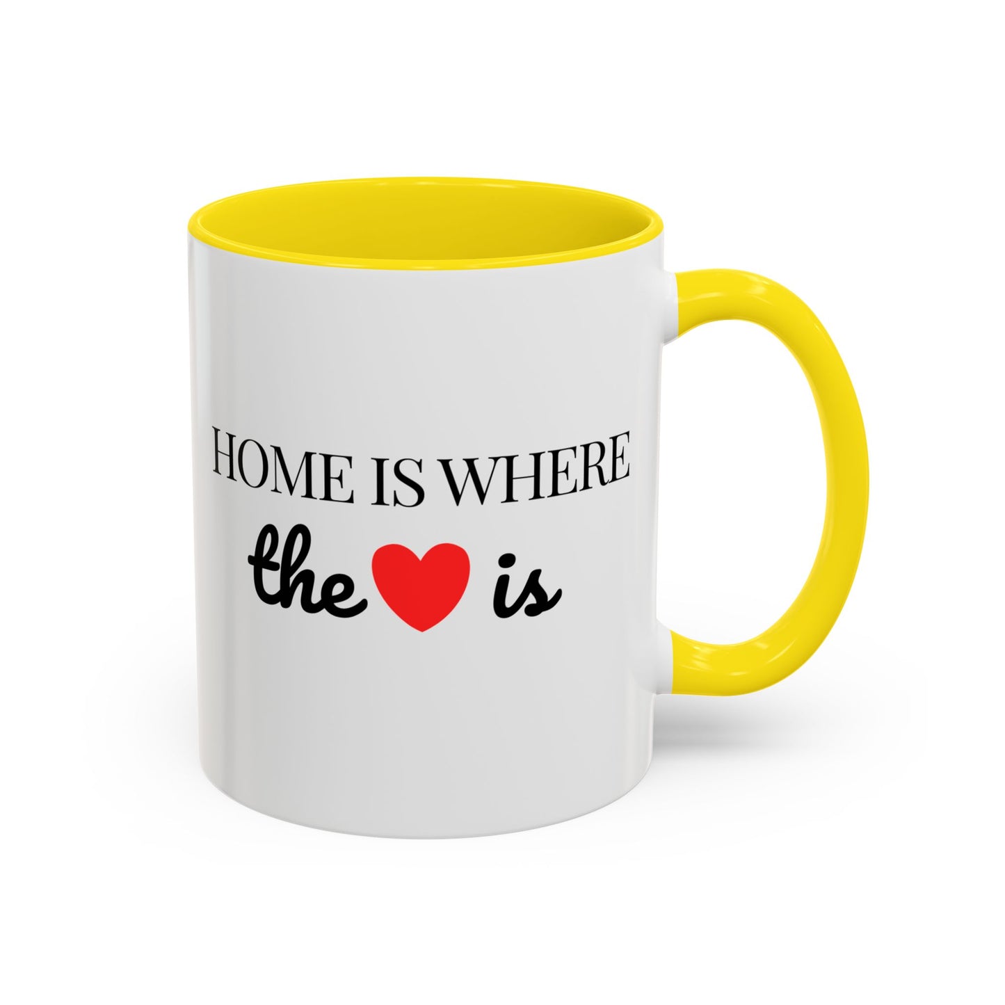 "Home is Where the Heart is" Coffee Mug —  Minimal Accent Ceramic Mug (11/15oz) - 14684