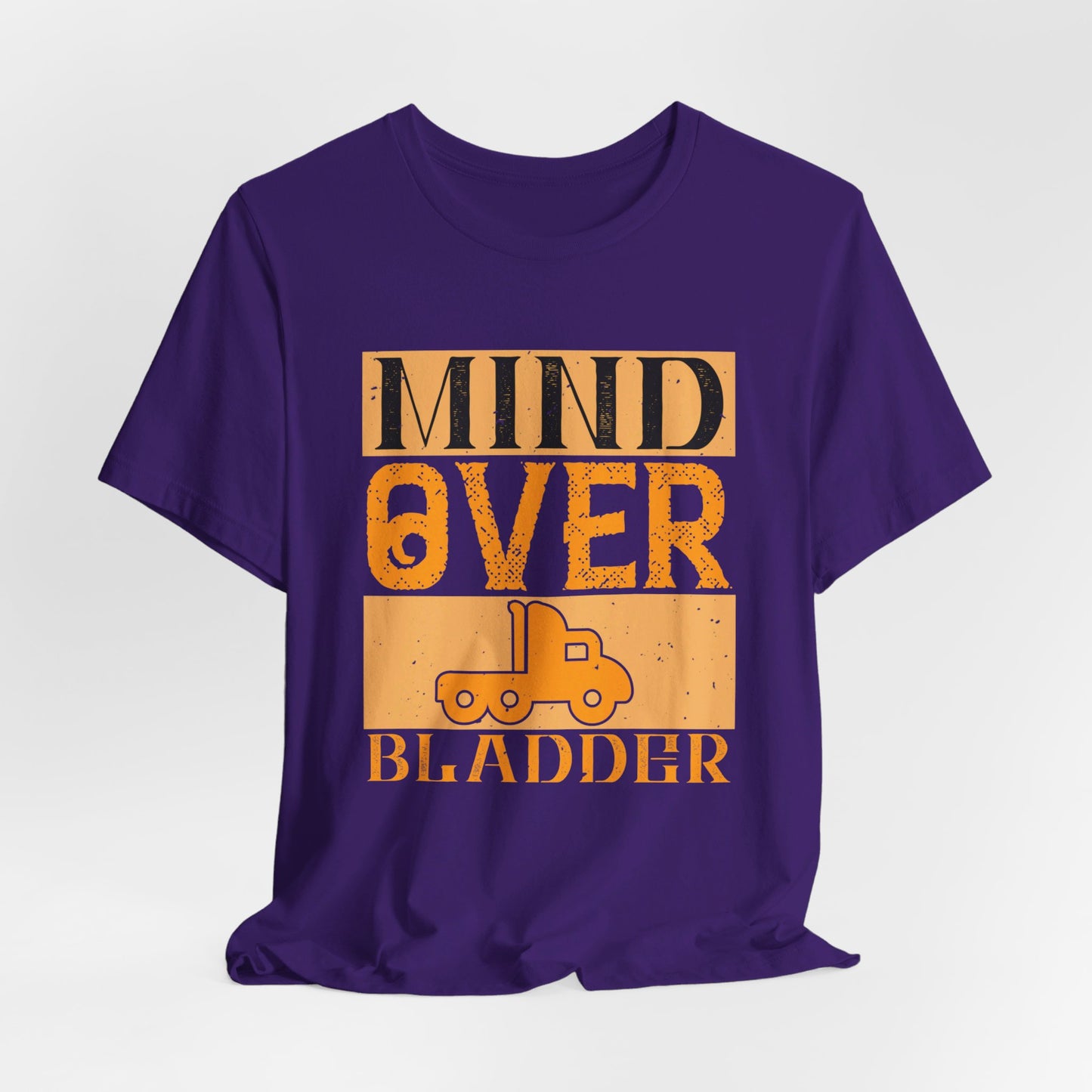 Mind Over Bladder - Unisex Jersey Short Sleeve Tee