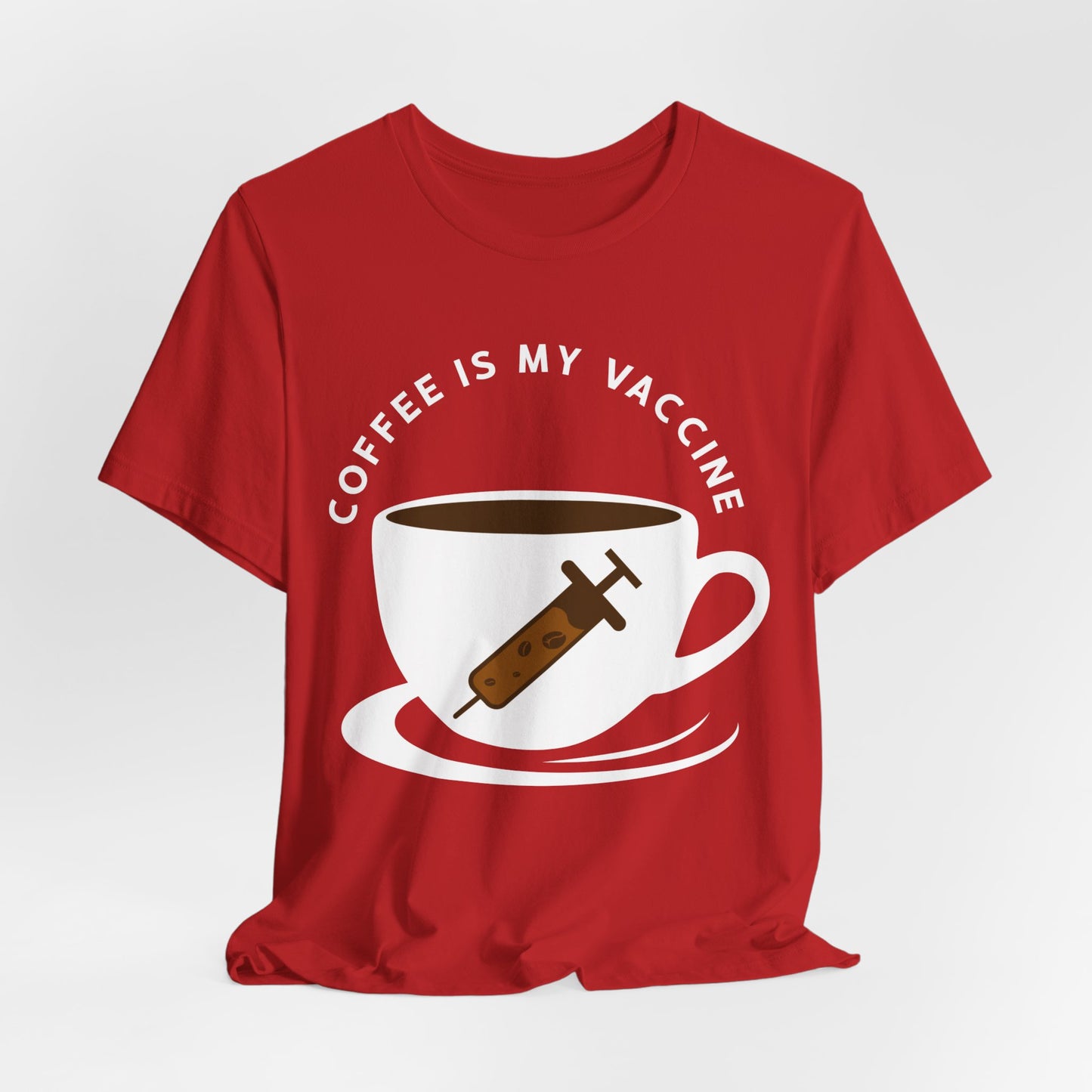 Coffee Is My Vaccine - Unisex Jersey Short Sleeve Tee