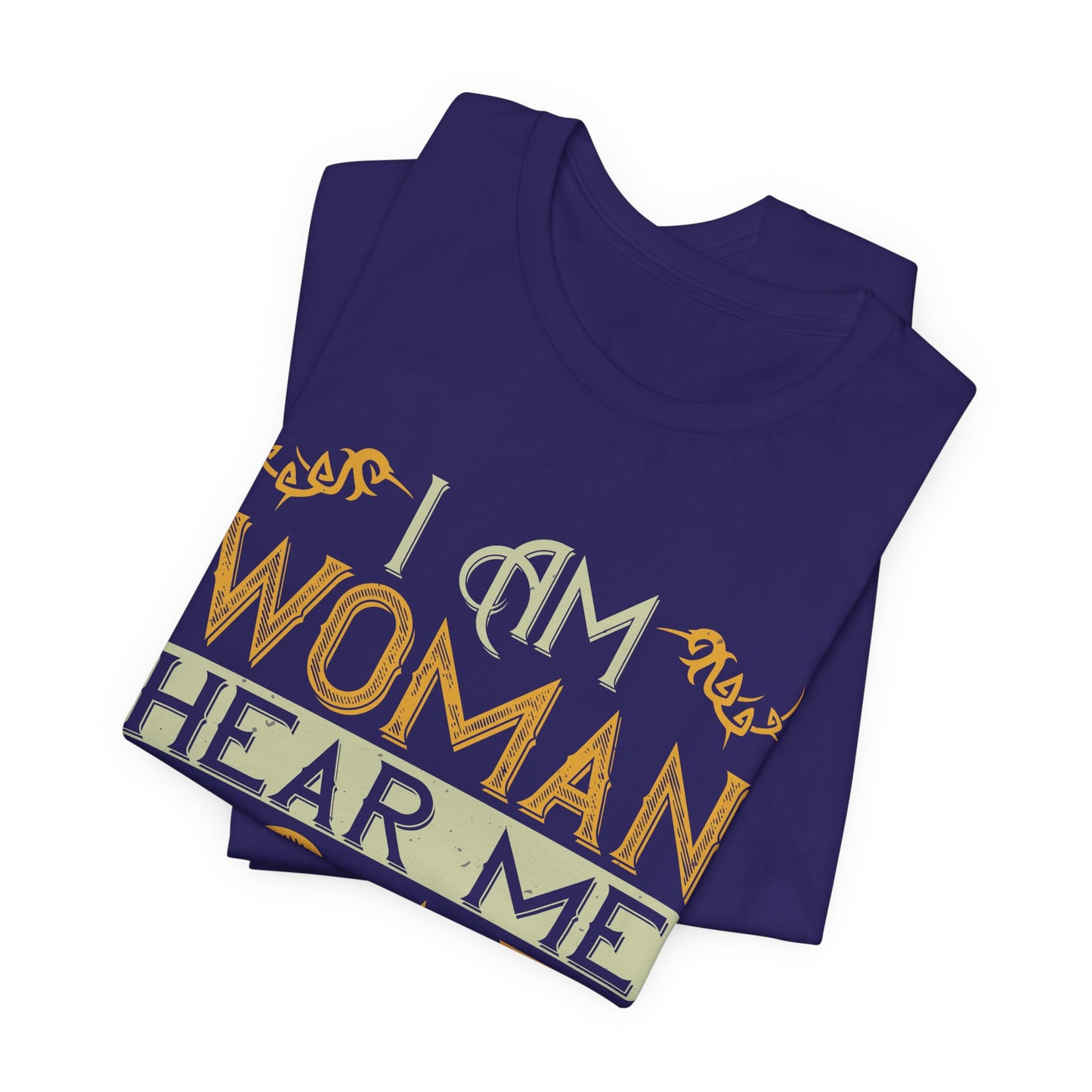 I Am Woman, Hear Me Roar - Unisex Jersey Short Sleeve Tee