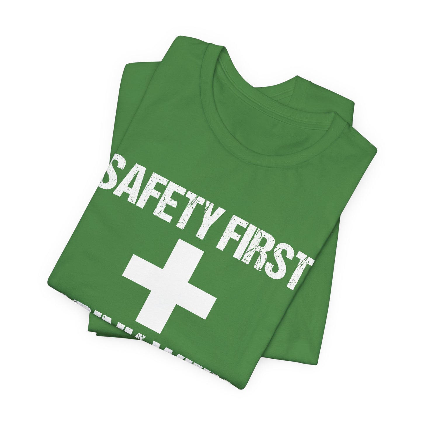 Safety First + Drink With Nurse - Unisex Jersey Short Sleeve Tee - 13383