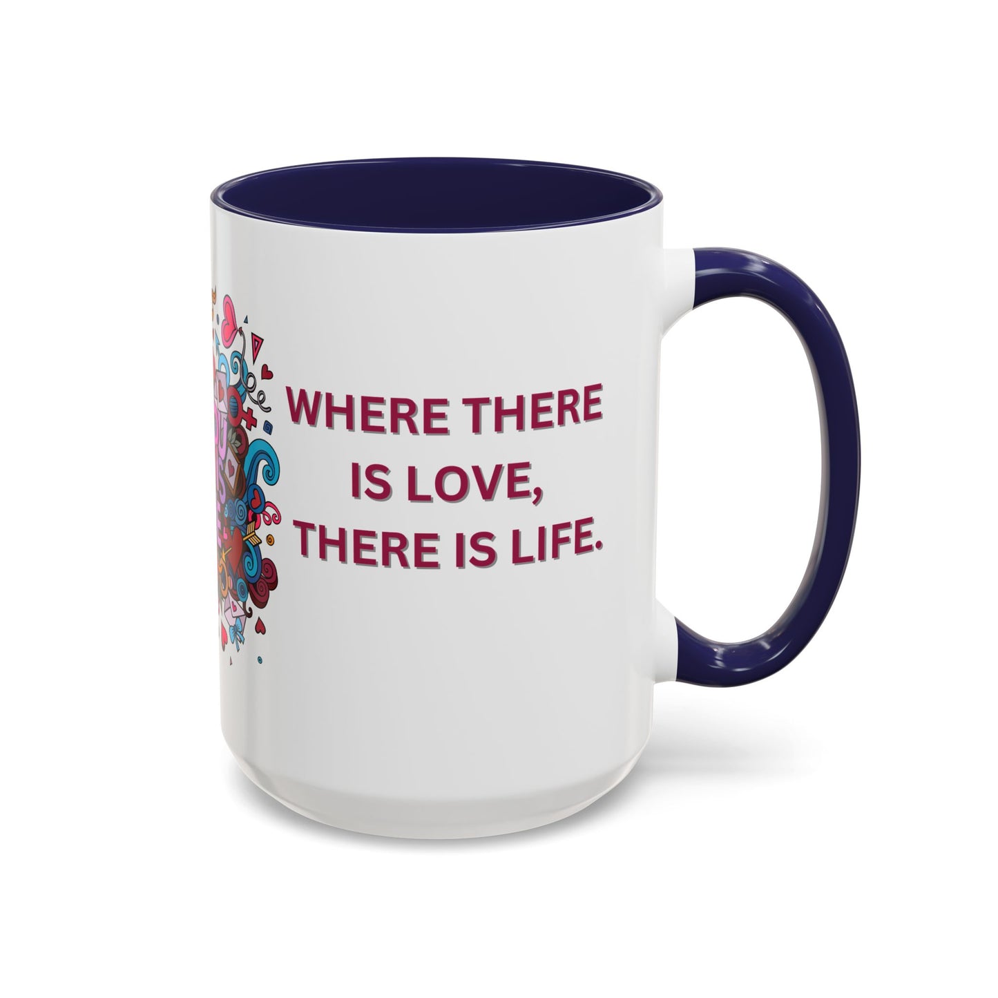 All You Need is Love - Accent Coffee Mug (11, 15oz) - 11430