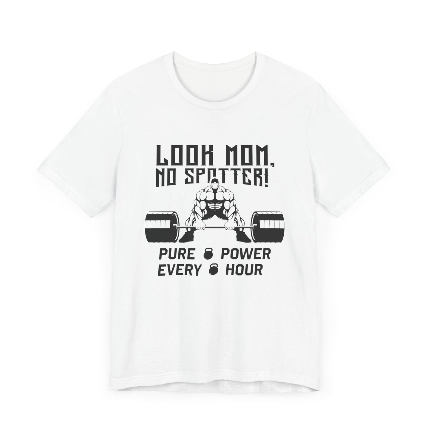 Gym: Look Mom, No Spotter - Unisex Jersey Short Sleeve Tee