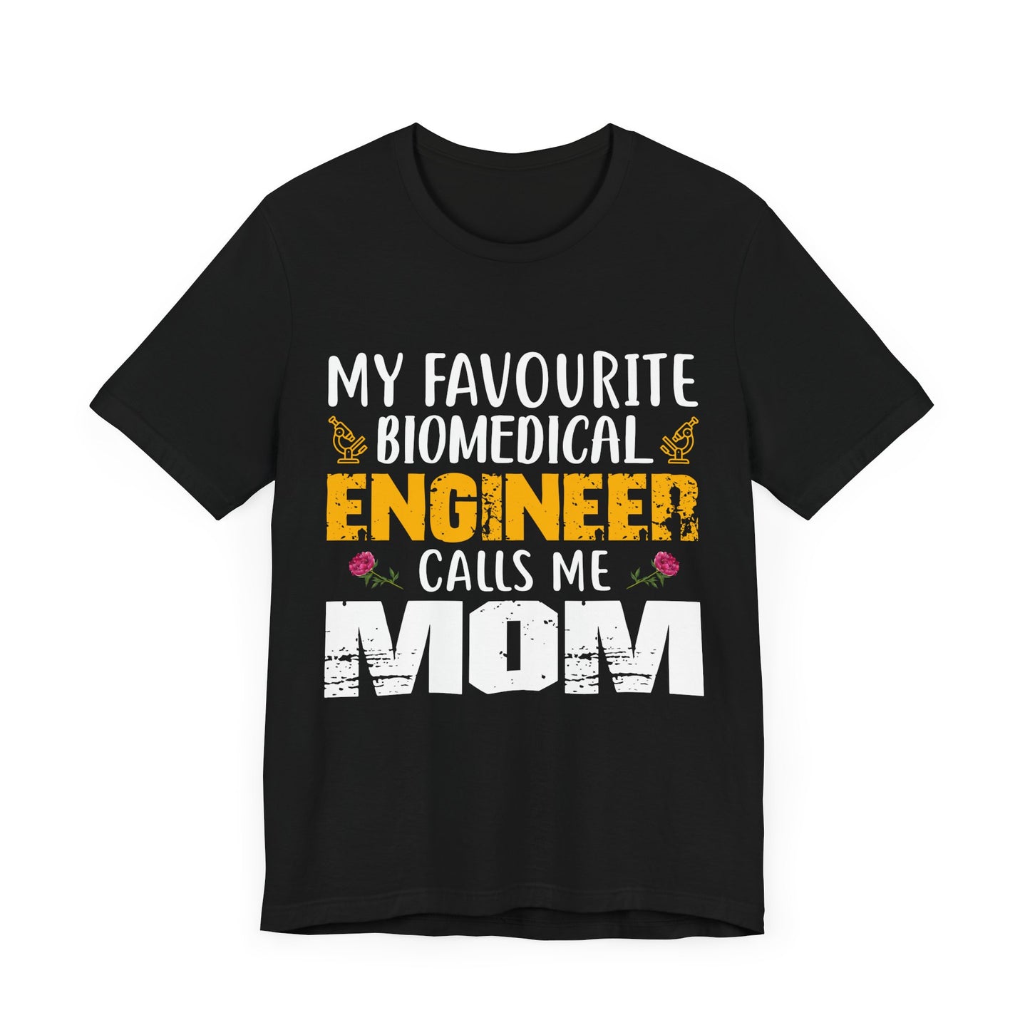 My Favorite Biochemical Engineer Calls Me Mom - Unisex Jersey Short Sleeve Tee - 13552