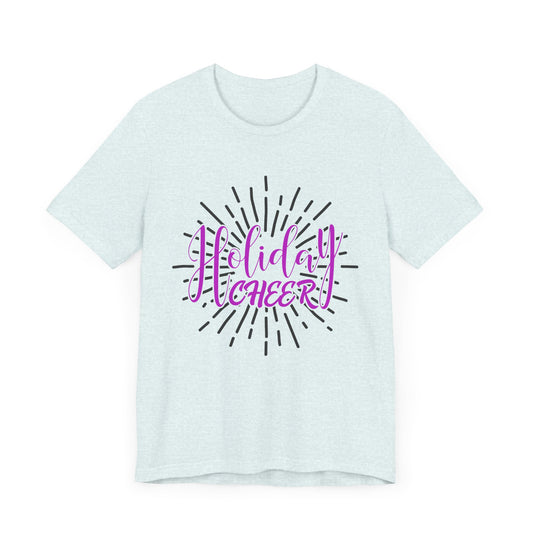 Christmas: Holiday Cheer - Unisex Jersey Short Sleeve Tee - 11745