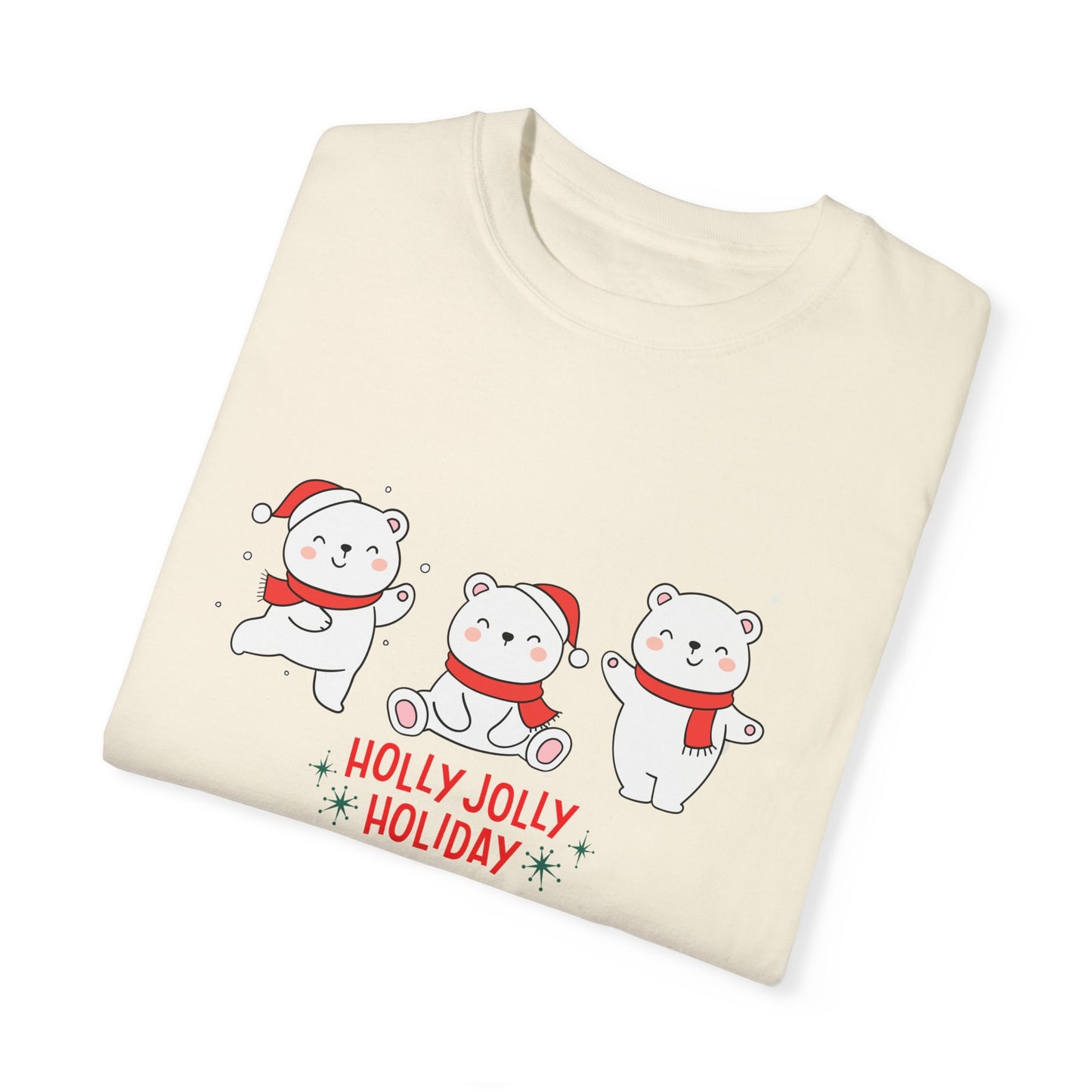 Baby Bears, Holly Jolly Holiday - Unisex Garment-Dyed T-shirt - 10022