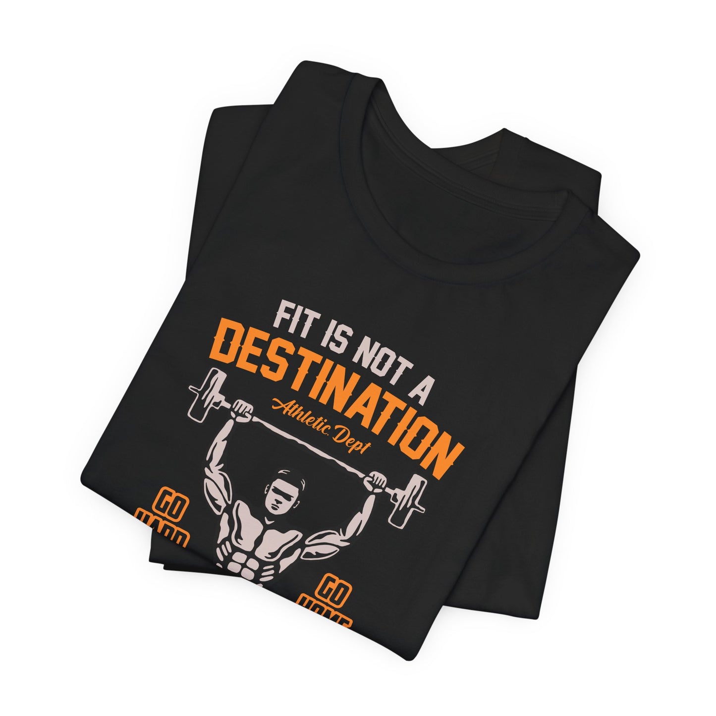 Gym: Fit Is Not  A Destination, It's A Way Of Life  - Unisex Jersey Short Sleeve Tee