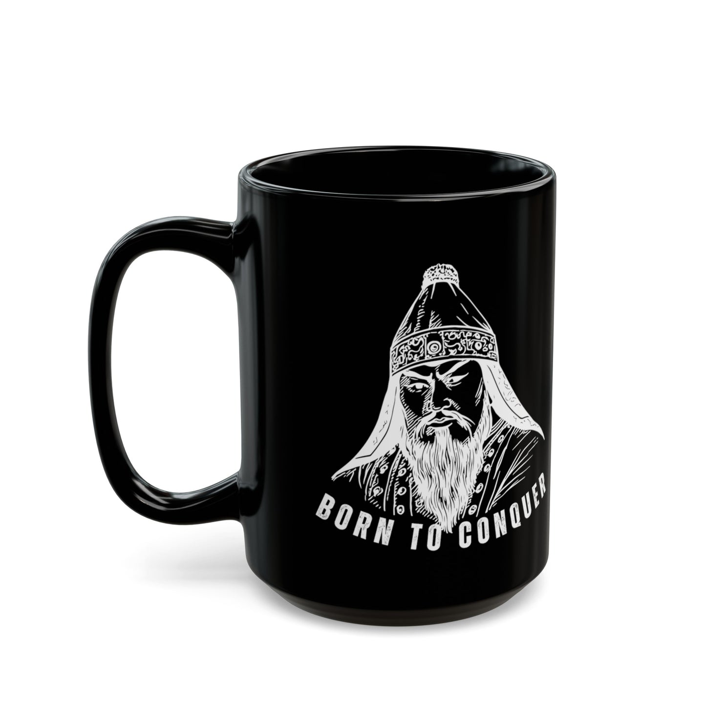 Born to Conquer Mongolia - Ceramic Black Mug (11oz, 15oz)