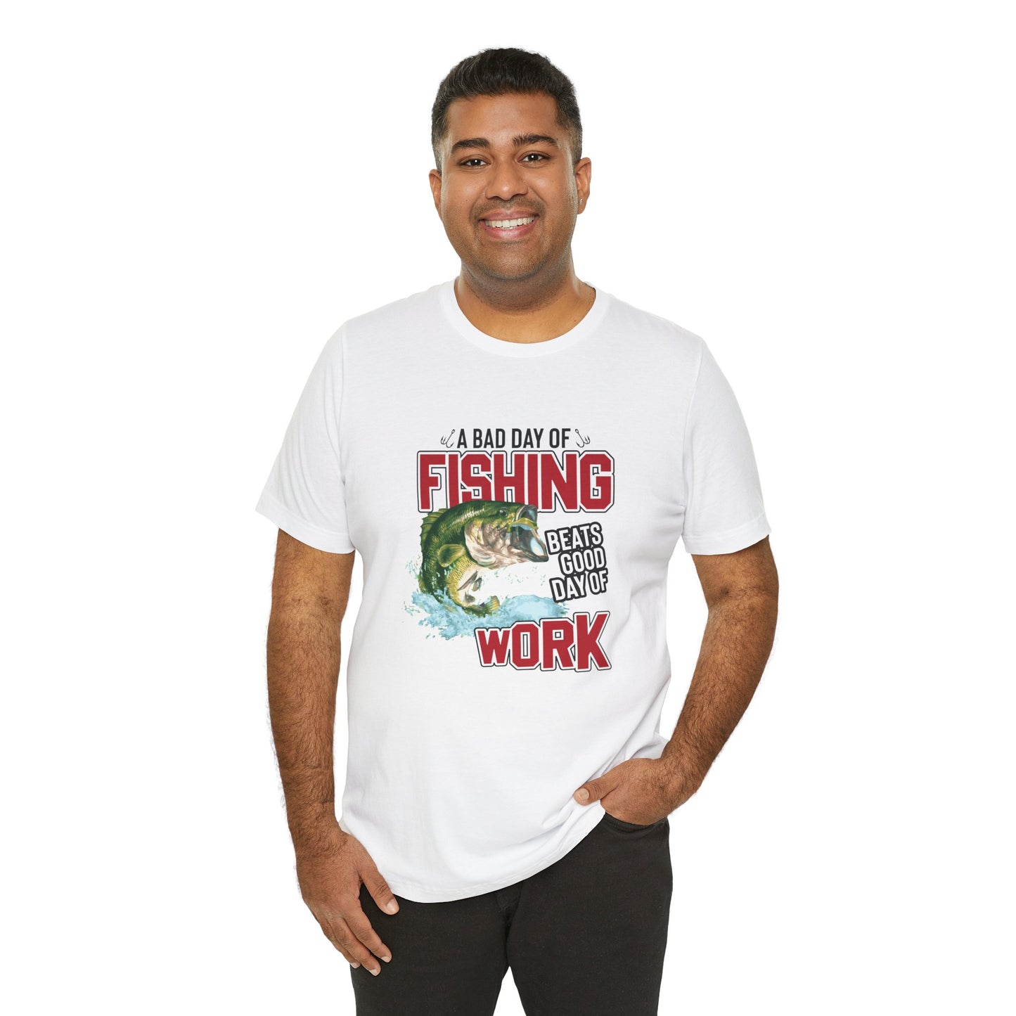 A Bad Of Fishing Beats A Good Day Of Work - Unisex Jersey Short Sleeve Tee