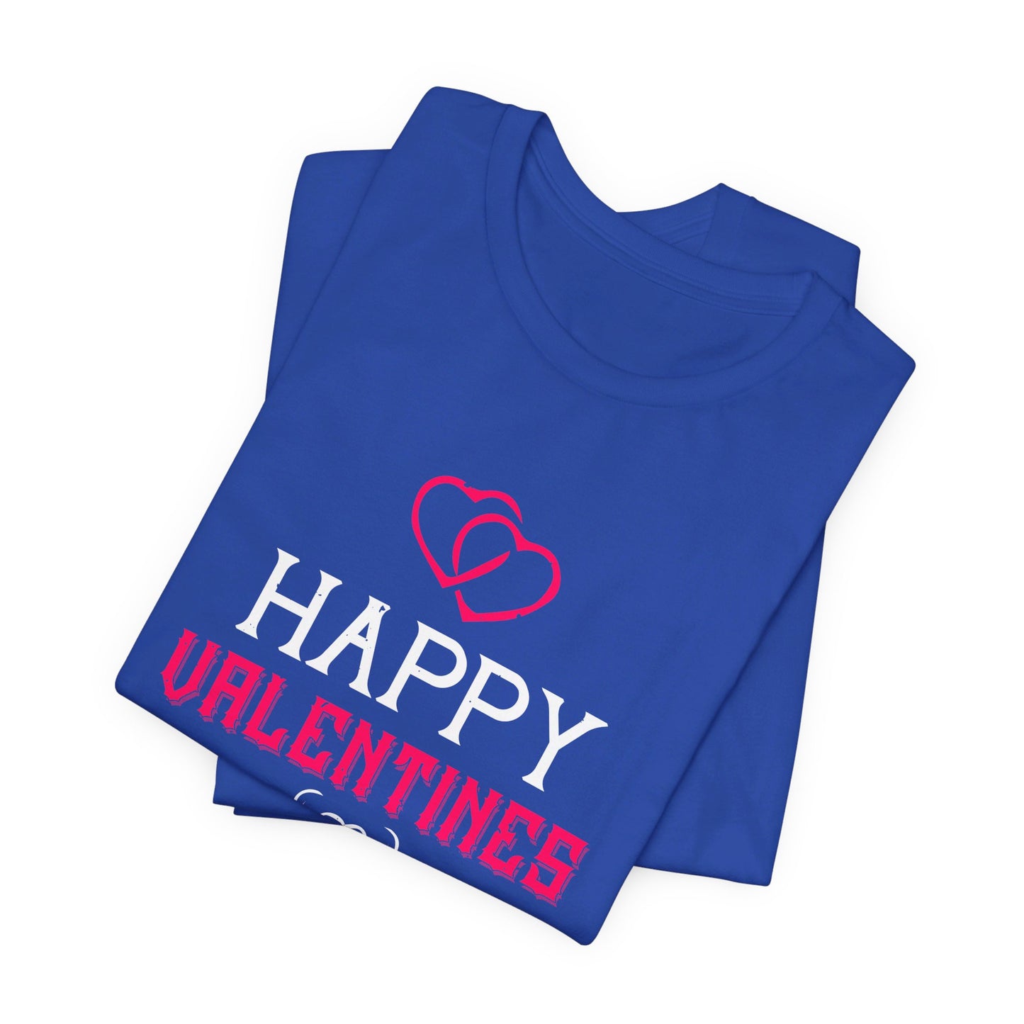 Happy Valentine’s Day - Unisex Jersey Short Sleeve Tee