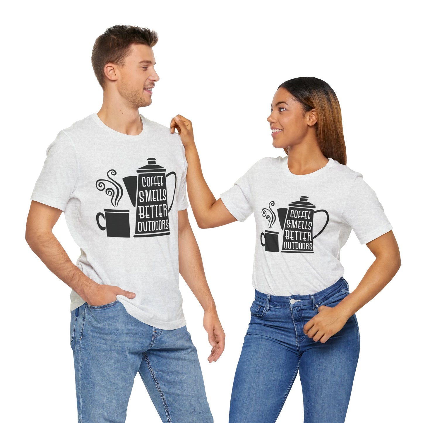 Coffee Smells Better Outdoors - Unisex Jersey Short Sleeve Tee