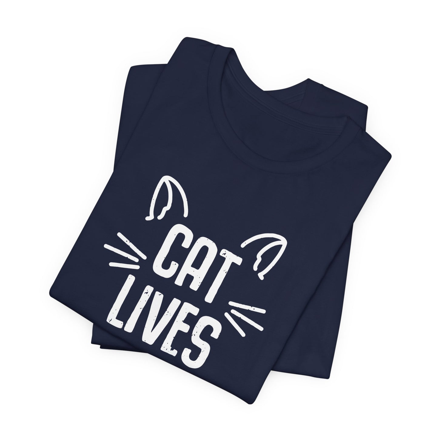 Cat Lives Matter - Unisex Jersey Short Sleeve Tee